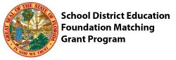 School District Education Foundation Matching Grants Program